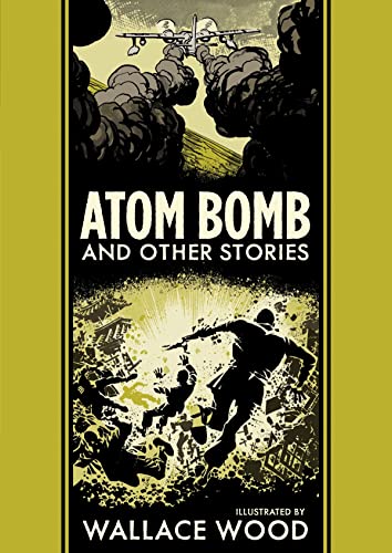 Atom Bomb and Other Stories (An Entertaining Comic)