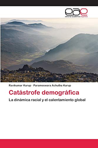 Catástrofe demográfica: La dinámica racial y el calentamiento global