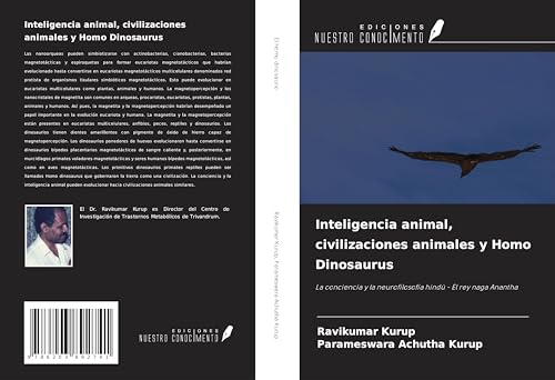Inteligencia animal, civilizaciones animales y Homo Dinosaurus: La conciencia y la neurofilosofía hindú - El rey naga Anantha Inteligencia animal, civilizaciones animales y Homo Dinosaurus: La conciencia y la neurofilosofía hindú - El rey naga Anantha von Ediciones Nuestro Conocimiento