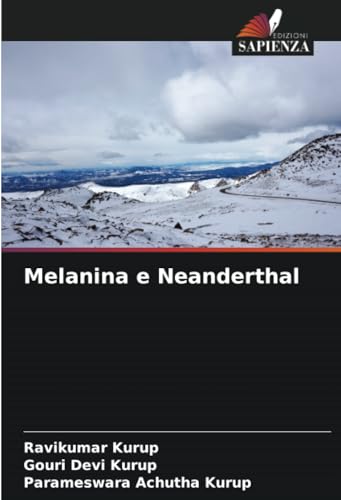 Melanina e Neanderthal von Edizioni Sapienza