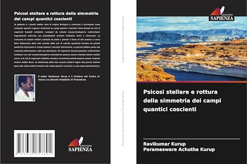 Psicosi stellare e rottura della simmetria dei campi quantici coscienti Psicosi stellare e rottura della simmetria dei campi quantici coscienti von VDM Verlag