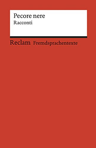 Pecore nere. Racconti. Italienischer Text mit deutschen Worterklärungen. B2 (GER): Kuruvilla, Gabriella; Mubiayi, Ingy; Scego, Igiaba; Wadia, Laila – 19943 (Reclams Universal-Bibliothek)