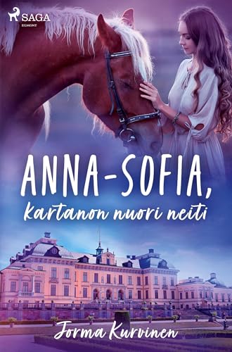 Anna-Sofia, kartanon nuori neiti Anna-Sofia, kartanon nuori neiti von SAGA Egmont