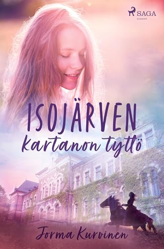 Isojärven kartanon tyttö von SAGA Egmont