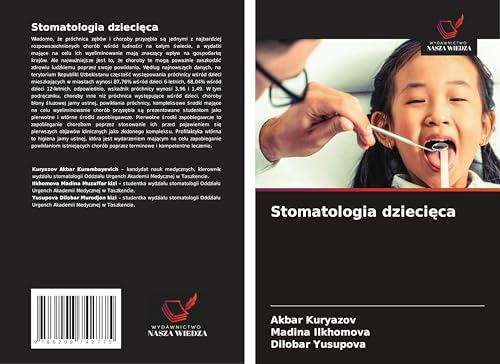 Stomatologia dzieci¿ca: DE von Wydawnictwo Nasza Wiedza