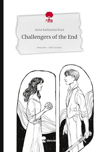 Challengers of the End. Life is a Story - story.one von story.one publishing