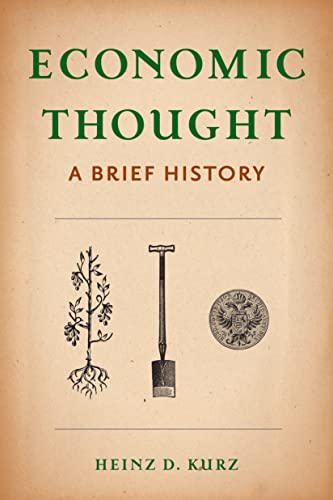 Economic Thought: A Brief History Economic Thought: A Brief History