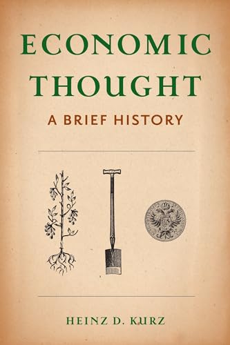 Economic Thought: A Brief History von Columbia University Press
