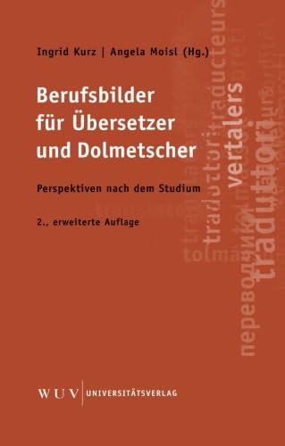 Berufsbilder für Übersetzer und Dolmetscher: Perspektiven nach dem Studium