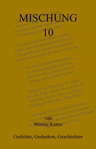 Mischung 10: Gedichte, Gedanken, Geschichten