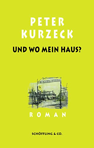 Und wo mein Haus?: Kde domov muj (Das alte Jahrhundert) von Schöffling