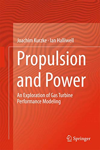 Propulsion and Power: An Exploration of Gas Turbine Performance Modeling