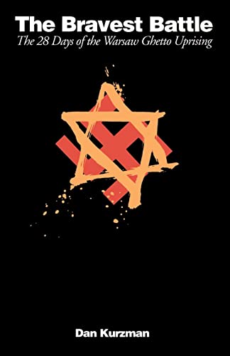 The Bravest Battle: The Twenty-eight Days Of The Warsaw Ghetto Uprising von Da Capo Press