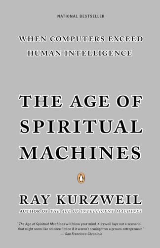 The Age of Spiritual Machines: When Computers Exceed Human Intelligence