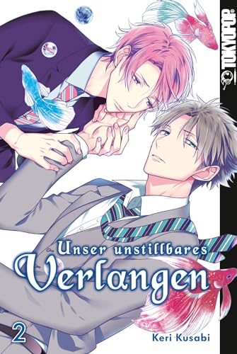 Unser unstillbares Verlangen 02 von TOKYOPOP GmbH