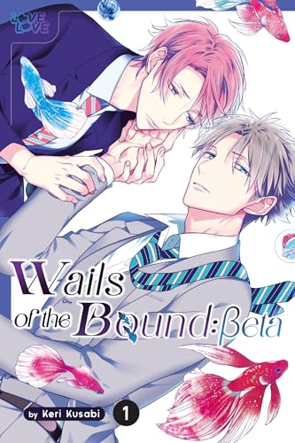 Wails of the Bound: Beta, Volume 1 von LoveLove