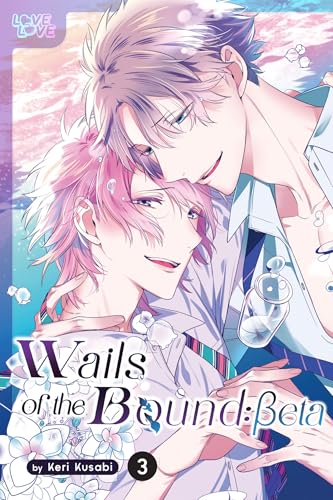 Wails of the Bound: Beta, Volume 3 von LoveLove