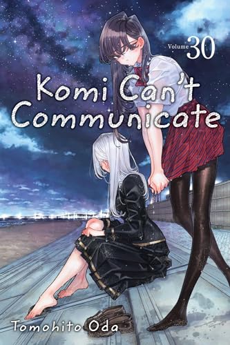Komi Can’t Communicate, Vol. 30 (KOMI CANT COMMUNICATE GN, Band 30)