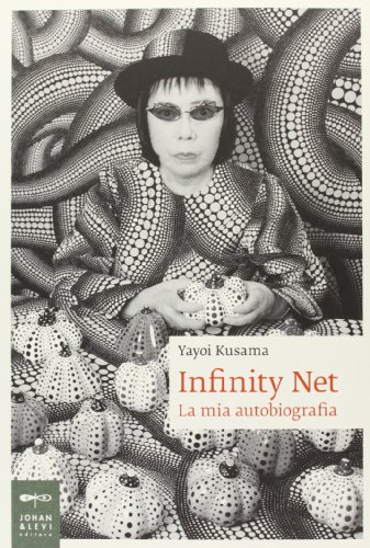Infinity net. La mia autobiografia (Biografie)