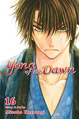 Yona of the Dawn, Vol. 16: Shojo Beat Edition (YONA OF THE DAWN GN, Band 16) von Simon & Schuster
