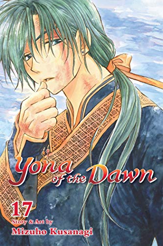 Yona of the Dawn, Vol. 17 (YONA OF THE DAWN GN, Band 17)