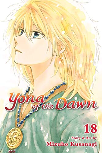 Yona of the Dawn, Vol. 18 (YONA OF THE DAWN GN, Band 18)