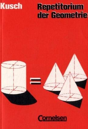 Repetitorium - Mathematik: Repetitorium der Geometrie: Schülerbuch von Cornelsen Verlag