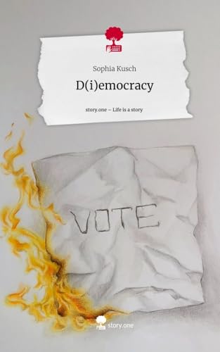 D(i)emocracy. Life is a Story - story.one: DE von story.one publishing