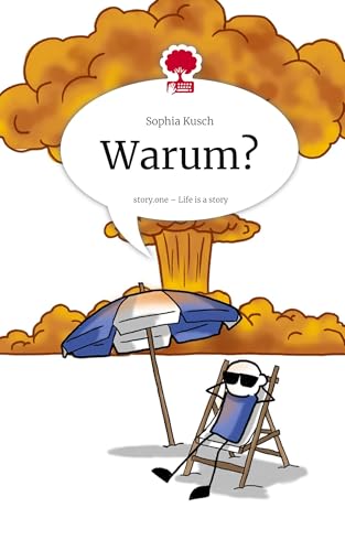 Warum?. Life is a Story - story.one von story.one publishing