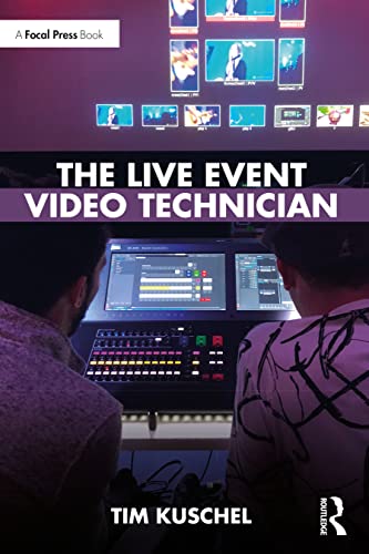 The Live Event Video Technician von Focal Press
