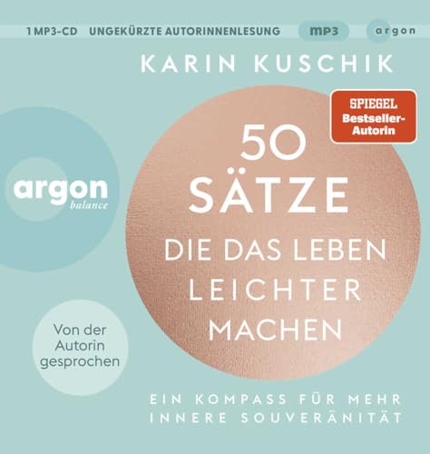 50 Sätze, die das Leben leichter machen: Ein Kompass für mehr innere Souveränität | Der SPIEGEL-Bestseller #1 von Argon Balance