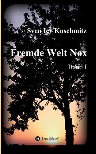 Fremde Welt Nox: Band I von tredition