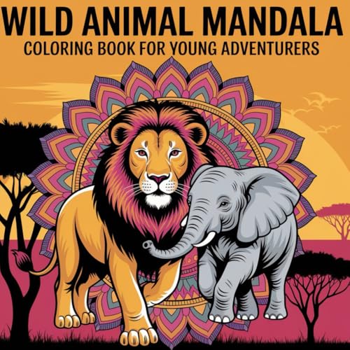 Wild animal Mandala colouring in book for young adventurers von Independently published
