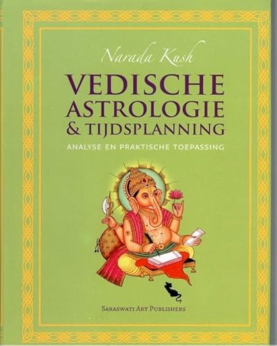 Vedische astrologie & tijdsplanning: analyse en praktische toepassing von SA Uitgeverij