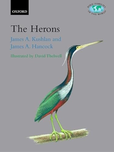 The Herons: Ardeidae (BIRD FAMILIES OF THE WORLD) von Oxford University Press