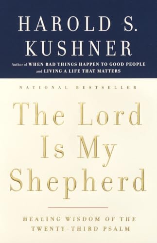 The Lord Is My Shepherd: Healing Wisdom of the Twenty-third Psalm The Lord Is My Shepherd: Healing Wisdom of the Twenty-third Psalm von Anchor Books