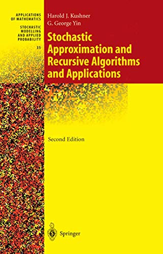 Stochastic Approximation and Recursive Algorithms and Applications (Stochastic Modelling and Applied Probability, 35, Band 35)