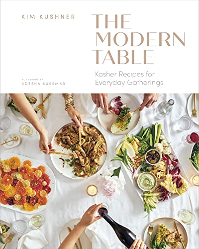 Modern Table: Kosher Recipes for Everyday Gatherings von Figure 1 Publishing