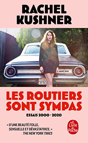 Les Routiers sont sympas: Essais 2000-2020