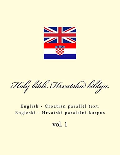 Bible. Biblija: English - Croatian parallel text. Engleski - Hrvatski paralelni korpus