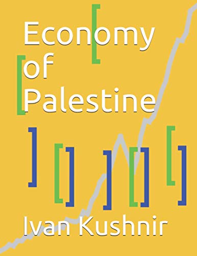 Economy of Palestine (Economy in Countries, Band 184)