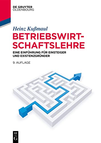Betriebswirtschaftslehre: Eine Einführung für Einsteiger und Existenzgründer (Lehr- und Handbücher der Betriebswirtschaftslehre) von De Gruyter Oldenbourg
