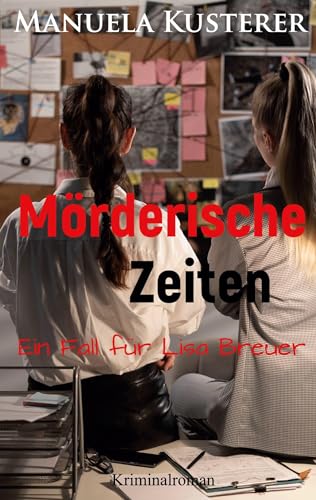 Mörderische Zeiten: Ein Fall für Lisa Breuer