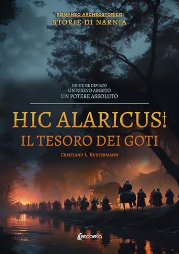 Hic Alaricus. Il tesoro dei Goti von EBS Print