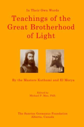 Teachings of the Great Brotherhood of Light--In Their Own Words: In Their Own Words
