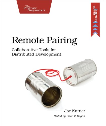 Remote Pairing: Collaborative Tools for Distributed Development