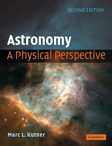 Astronomy. A Physical Perspective Astronomy. A Physical Perspective