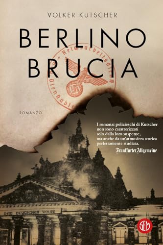 Berlino brucia. Le indagini di Gereon Rath Berlino brucia. Le indagini di Gereon Rath von SEM