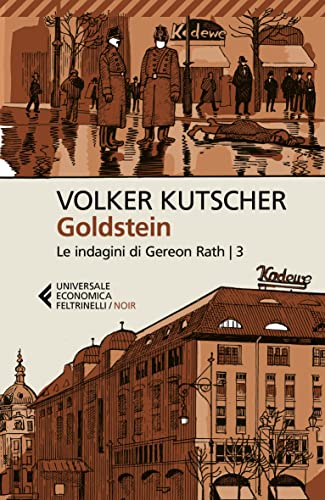 Goldstein. Le indagini di Gereon Rath (Vol. 3) (Universale economica. Noir) von Feltrinelli
