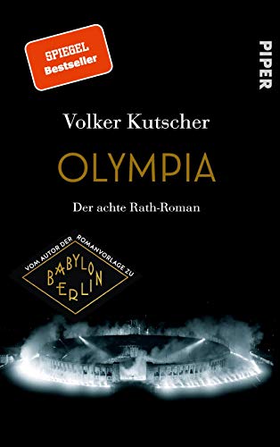 Olympia (Die Gereon-Rath-Romane 8): Der achte Rath-Roman | Historischer Kriminalroman